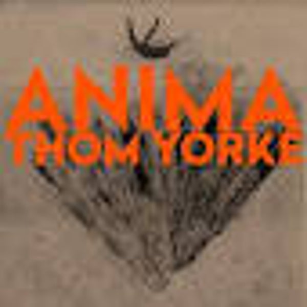Yorke, Thom-Anima