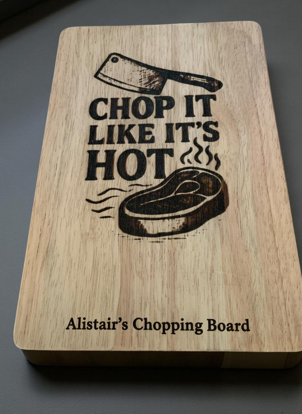 Personalised "Chop It Like It’s Hot" Wooden Chopping Board