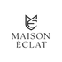 MAISON ÉCLAT