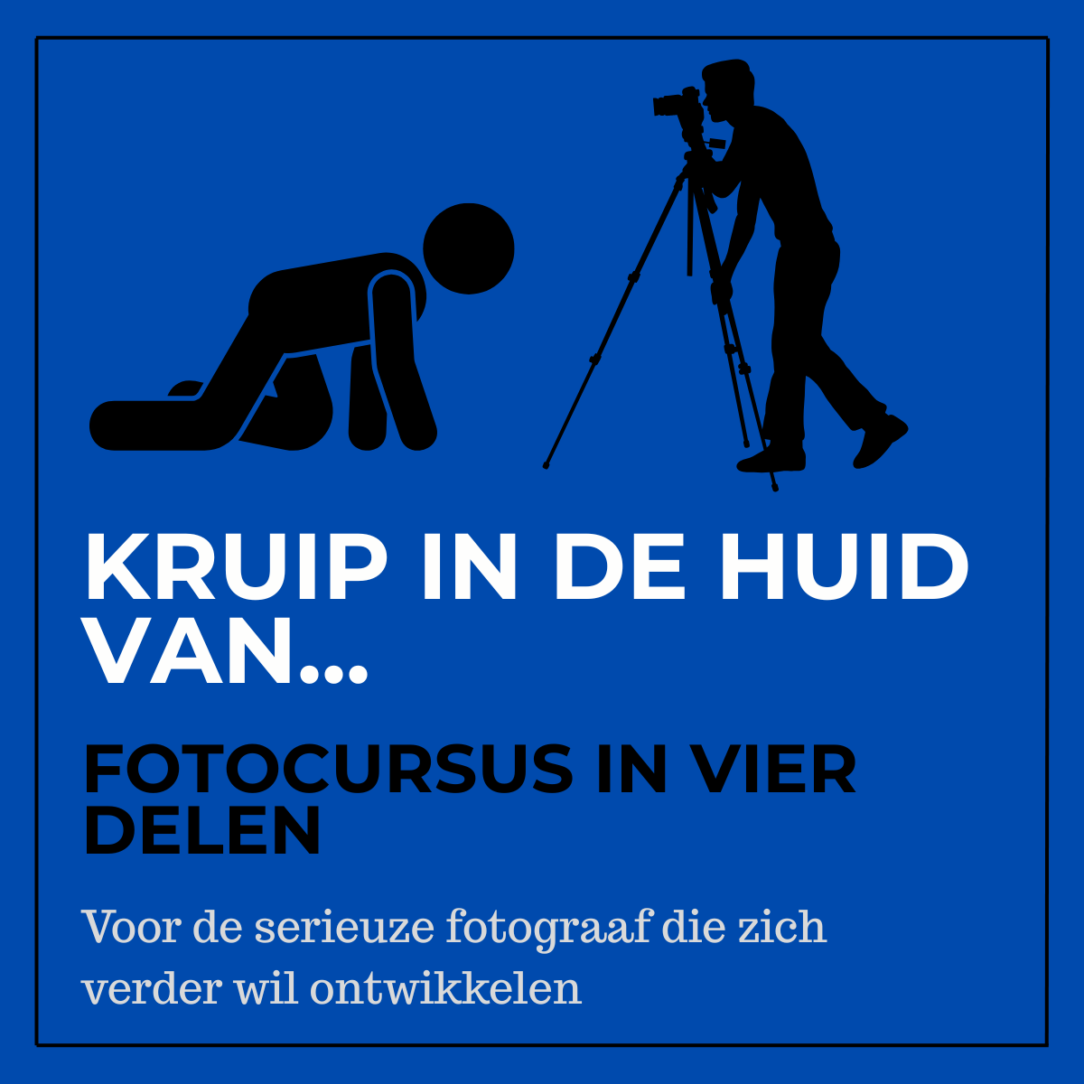 Kruip in de huid van