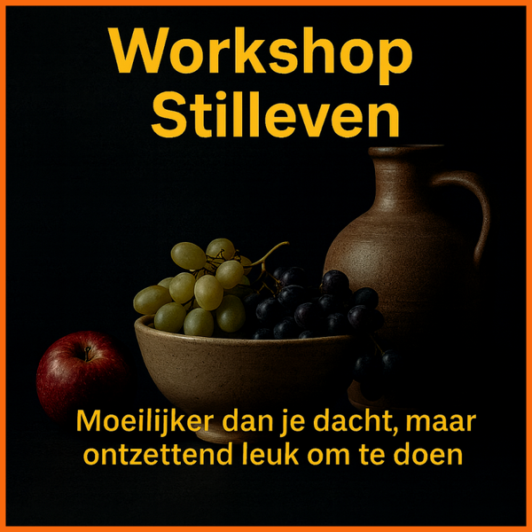 Workshop Stilleven