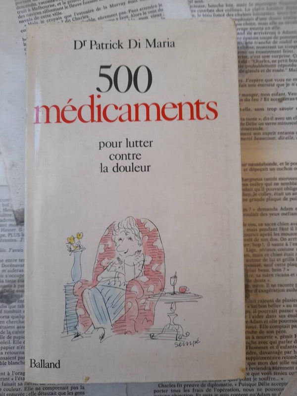 500 médicaments pour lutter contre la douleur - Patrick Di Maria - Balland -1989