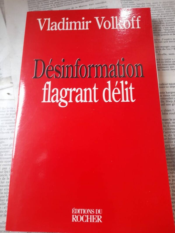 désinformation flagrant délit - Vladimir Volkoff - éditions du Rocher -1999