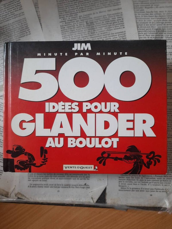 500 idées pour glander au boulot / Jim / Vents d'ouest/ 1999
