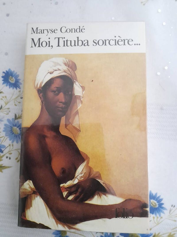 Moi, Tituba sorcière noire de Salem -Maryse Condé - folio