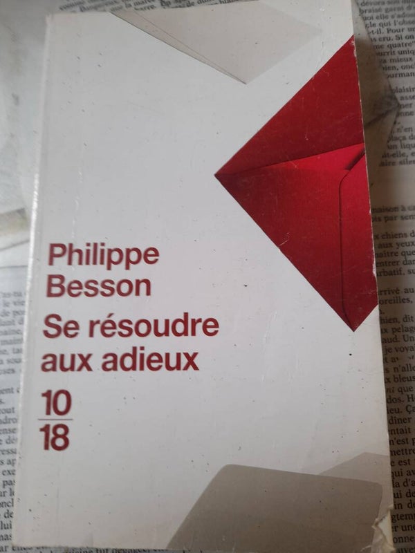 se résoudre aux adieux - Patrick Besson - 10 18 -2009