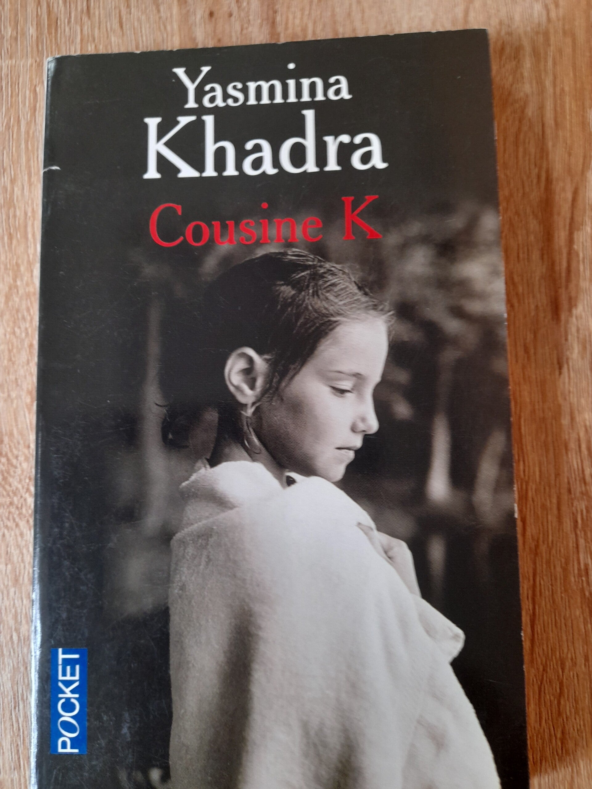 Cousine K - Yasmina Khadra  -Pocket  -2007  algérie