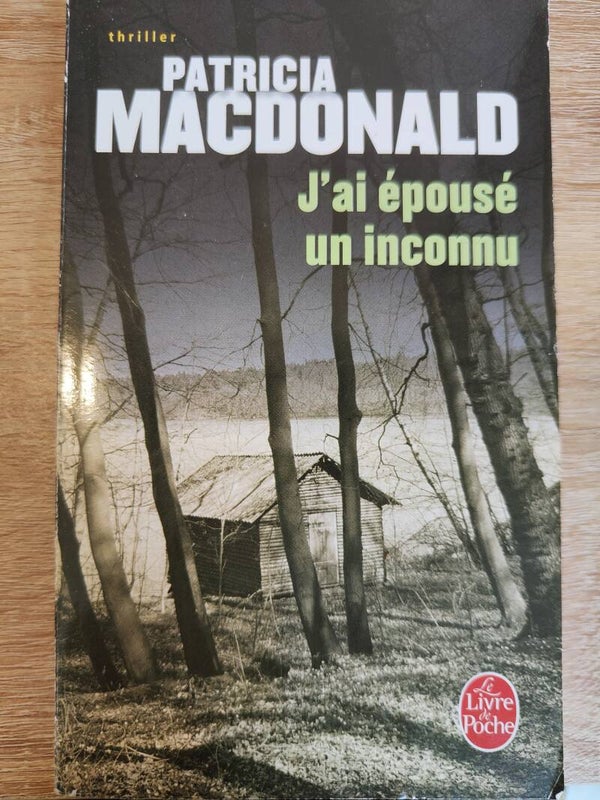 J'ai épousé un inconnu - Patricia Macdonald - Le livre de poche -2009