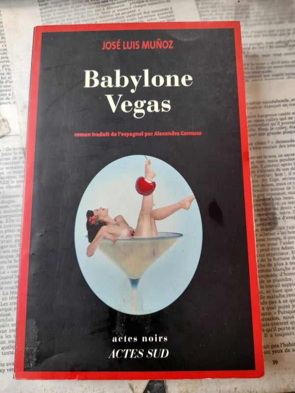 babylone Vegas- José luis Munoz - Actes noirs - 2010 espagne