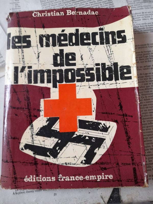 Les médecins de l'impossible / Christian Bernadac /éditions France Empire /1968