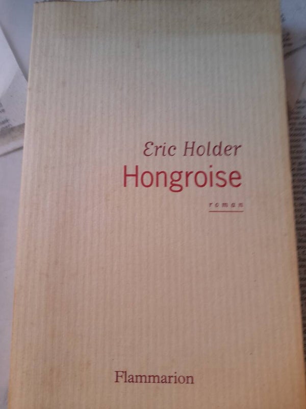 Hongroise - Eric Holder -Flammarion - 2002