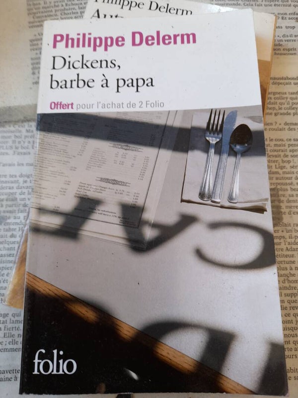 dickens barbe à papa - Philippe Delerm - Folio - 2010