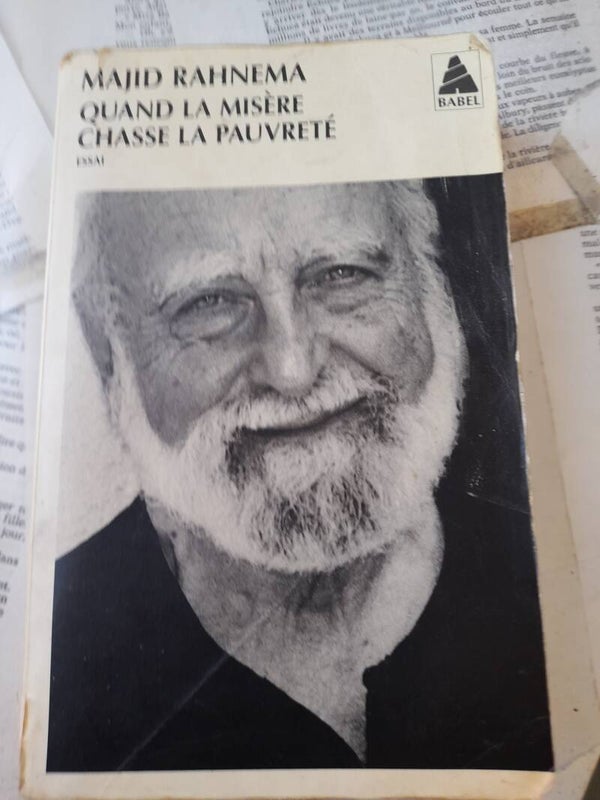 Quand la misère chasse la pauvreté Essai / Majid Rahnema / Babel /2004 Iran Iranien