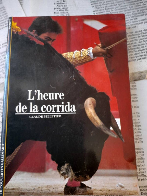 L'heure de la corrida - Claude Pelletier - Découverte Gallimard -