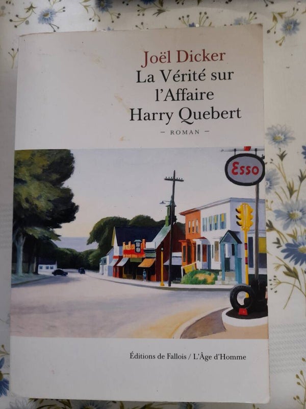 La vérité sur l'affaire Harry Quebert - joël Dicker -éditions de Fallois -2012