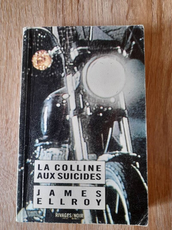La colline aux suicidés - james Ellroy  - Rivages noirs-1988