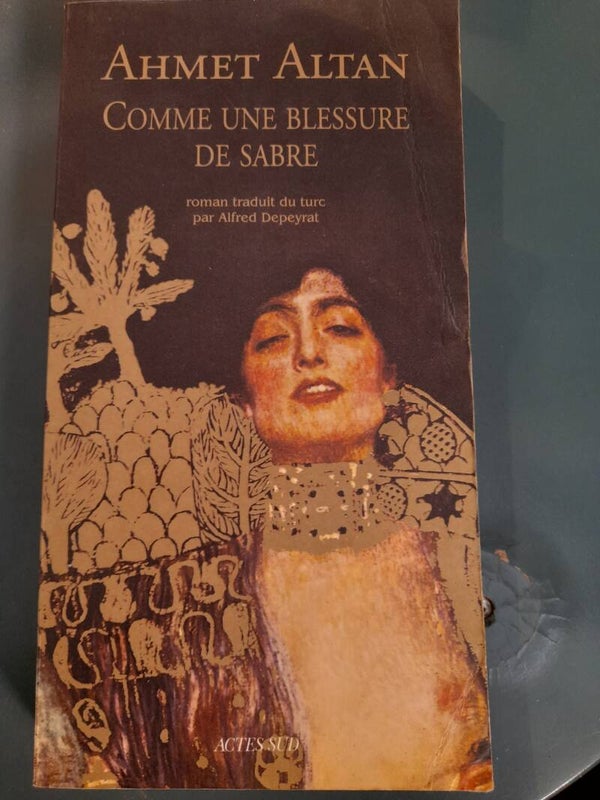 Comme une blessure de sabre - Ahmet Altan - Actes Sud -2000 turc Turquie