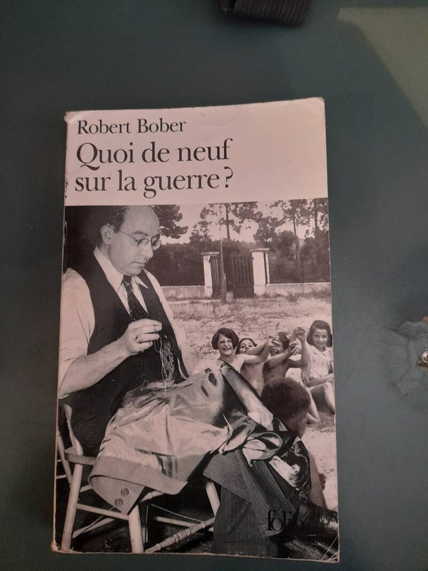 quoi de neuf sur la guerre  - Robert Bober -Folio-2000