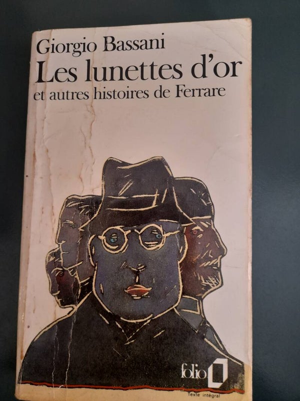 Les lunettes d'or et autres histoires de Ferrare - Giorgio Bassani - Folio -1990 italie italien