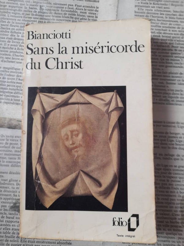 Sans la miséricorde du christ - Hector Bianciotti -folio -1987 Argentine