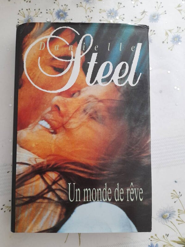 un monde de rêve- Danielle Steel - éditions France Loisirs - 1995