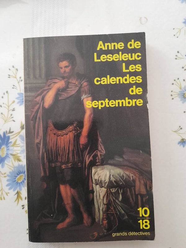 Les Calendes de septembre - Anne de Leseleuc -  10/18 - 1995