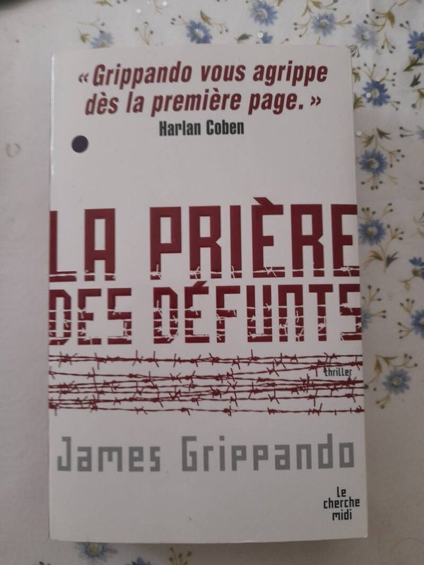 La prière des défunts - James Grippando - Le cherche midi