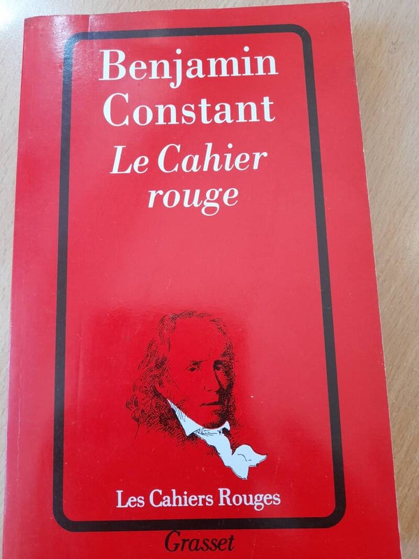 Le cahier rouge - Benjamin Constant - Les cahiers rouges Grasset -1992