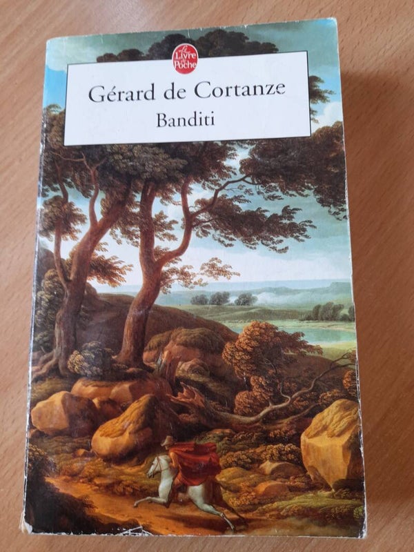Banditi - Gerard de Cortanze - Le livre de poche -2006