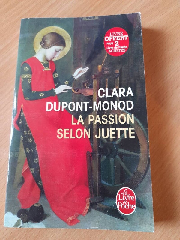 La passion selon juliette - Clara Dupont-Monod - Le livre de poche -2014