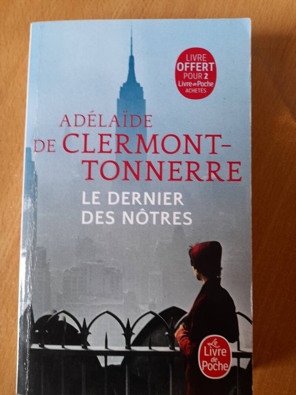 Le dernier des nôtre - Adélaïde de Clermont-Tonnerre - Le livre de poche-2019