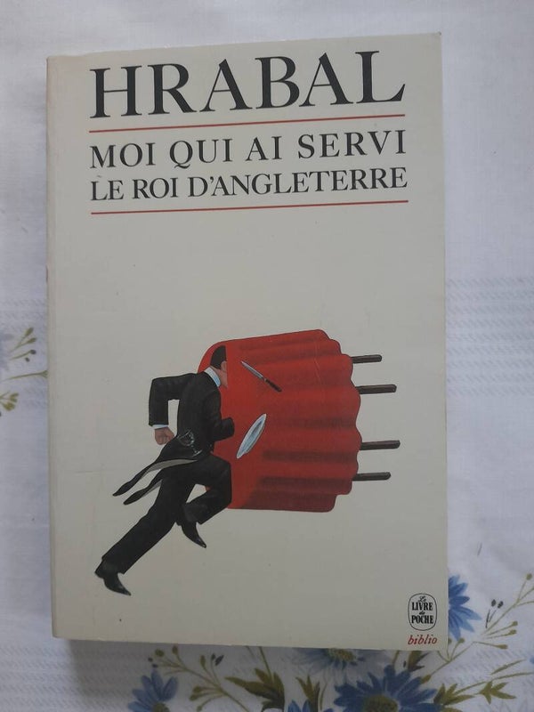 Moi qui ai servi le roi d'Angleterre - Hrabal - Le livre de Poche 1989  Tchécoslovaquie