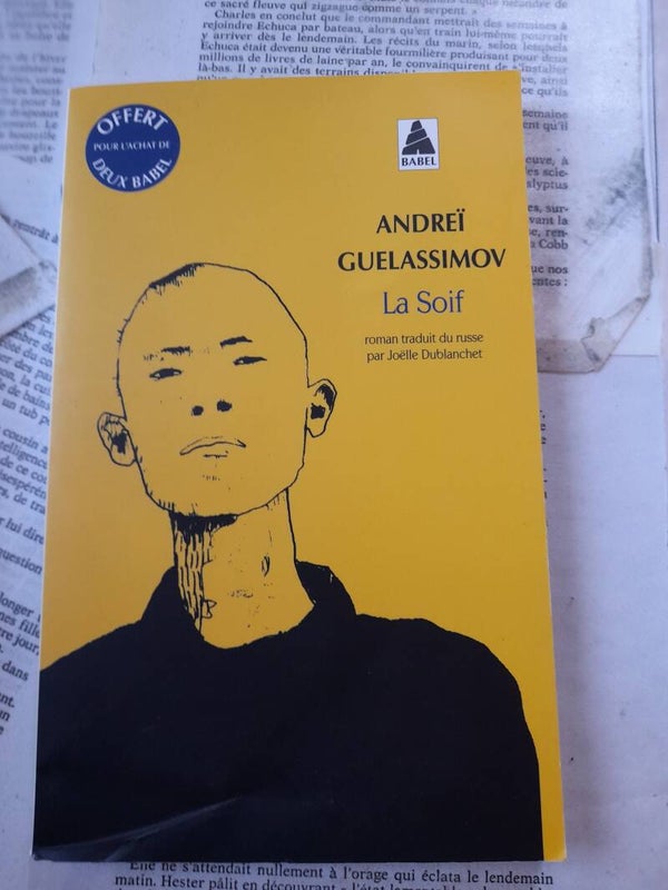 La soif - Andreï Guelassimov - Babel - 2016  Russe Russie