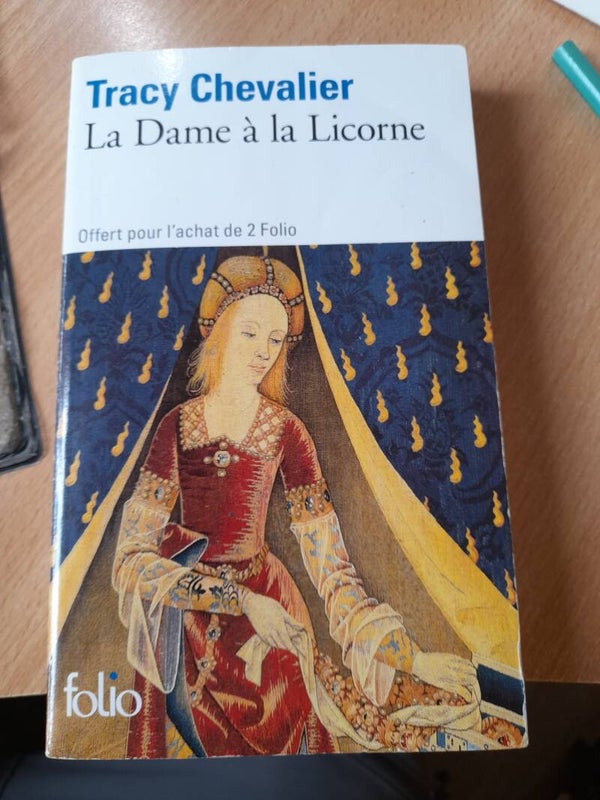 La dame à la licorne -Tracy Chevalier - folio -2009