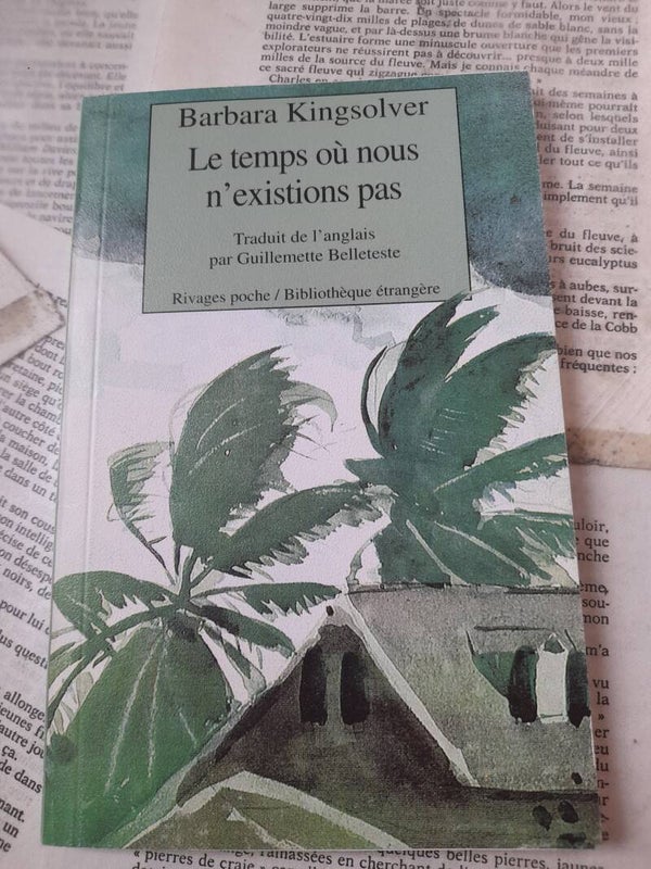 Le temps où nous n'existions pas - Barbara Kingsolver - Rivages - 1999