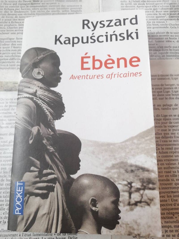 ébène aventures africaines - Ryszard Kapuscinski - Pocket - 2014  pologne