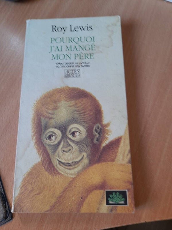 Pourquoi j'ai mangé mon père - Roy Lewis - Actes sud -1990