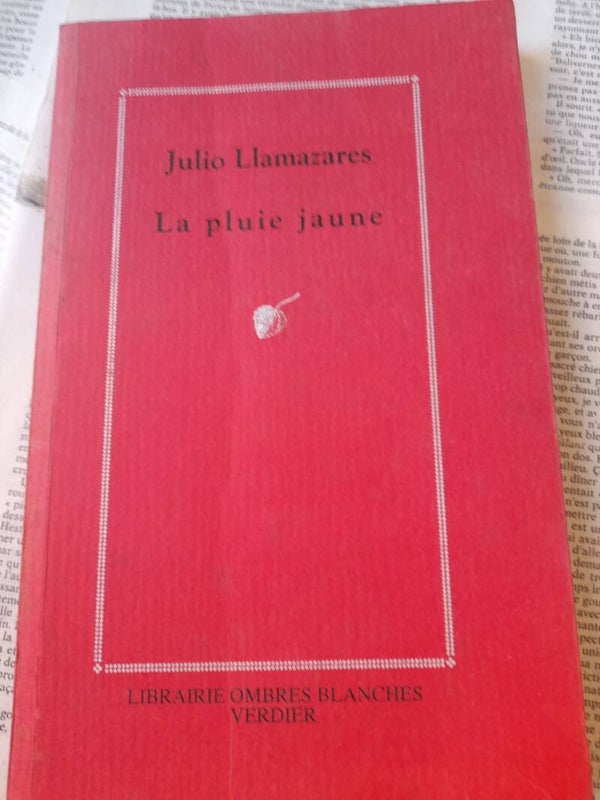 La pluie jaune - Julio Llamazares -ombres blanches verdier - 1990  Espagne