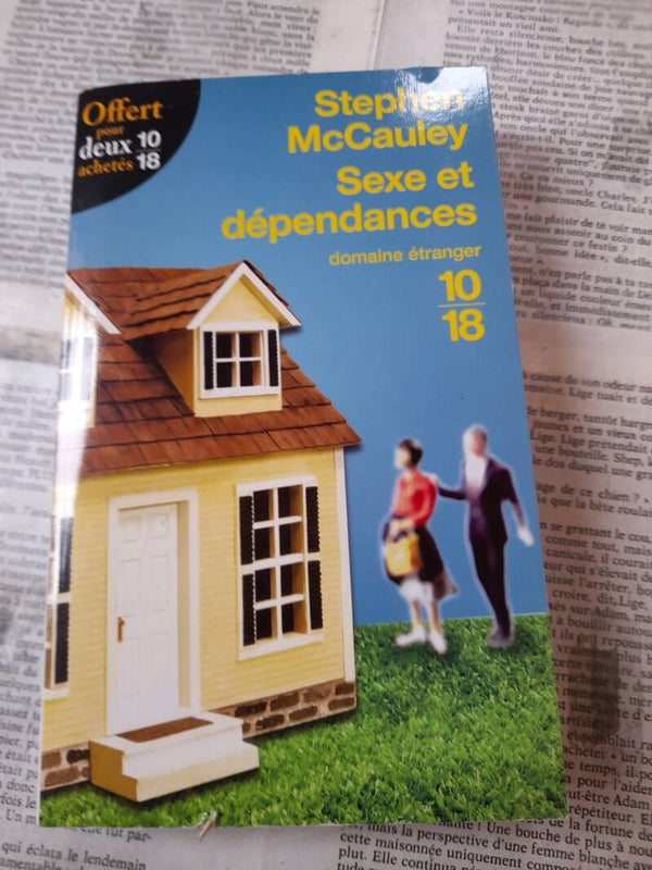 Sexes et dépendances - Stephen McCauley - 10 18 - 2010