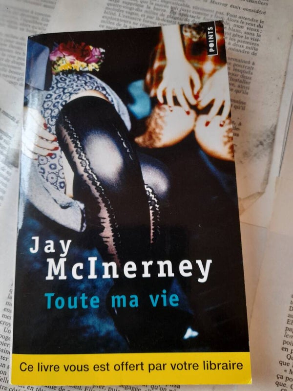 Toute ma vie  - Jay McInerney - Points - 2013