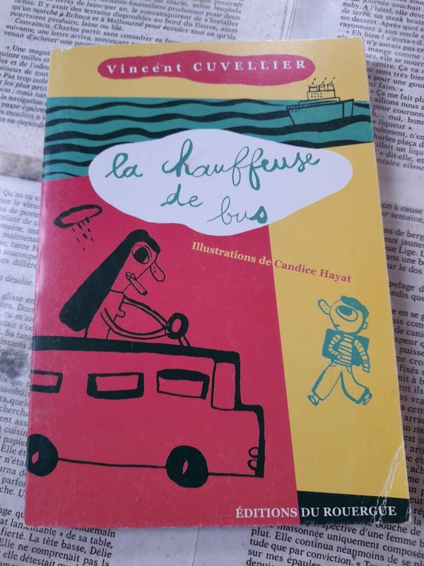 La chauffeuse de bus - Vincent Cuvellier- Editions du Rouergue 2002