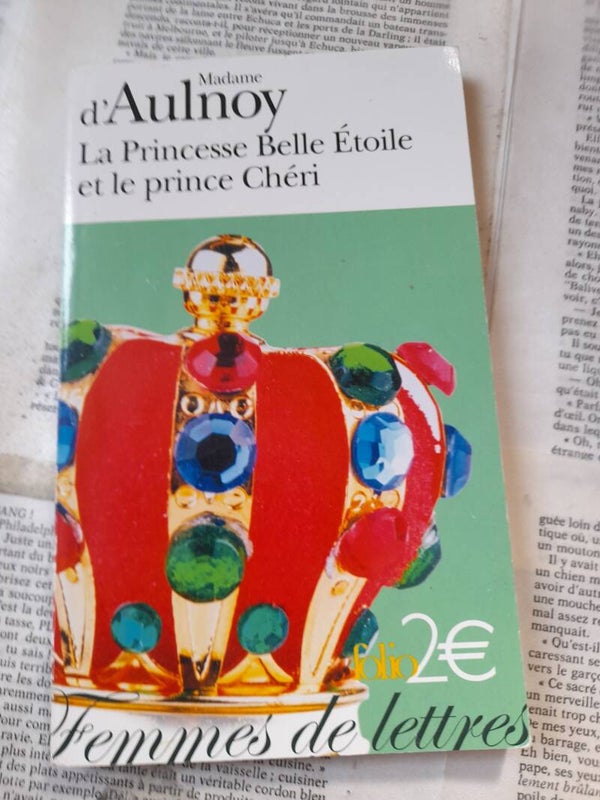 La princesse Belle etoile et le prince chéri - Madema D'Aulnoy - Folio - 2008