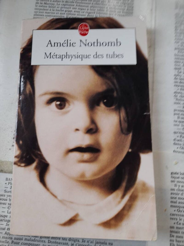 Métaphysique des tubes - Amélie Nothomb - Le livre de poche - 2002