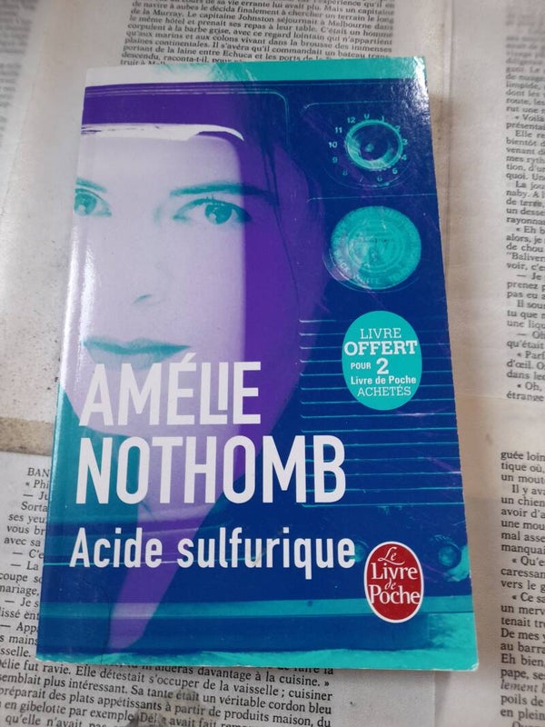 Acide Sulfurique - Amélie Nothomb - Le livre de poche - 2007