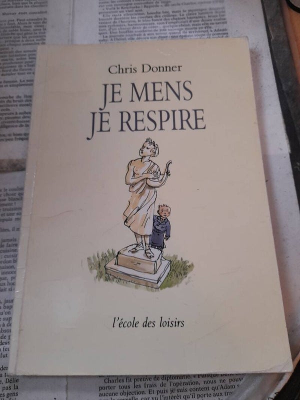 Je mens, je respire - Chris Donner - L'école des loisirs 1991