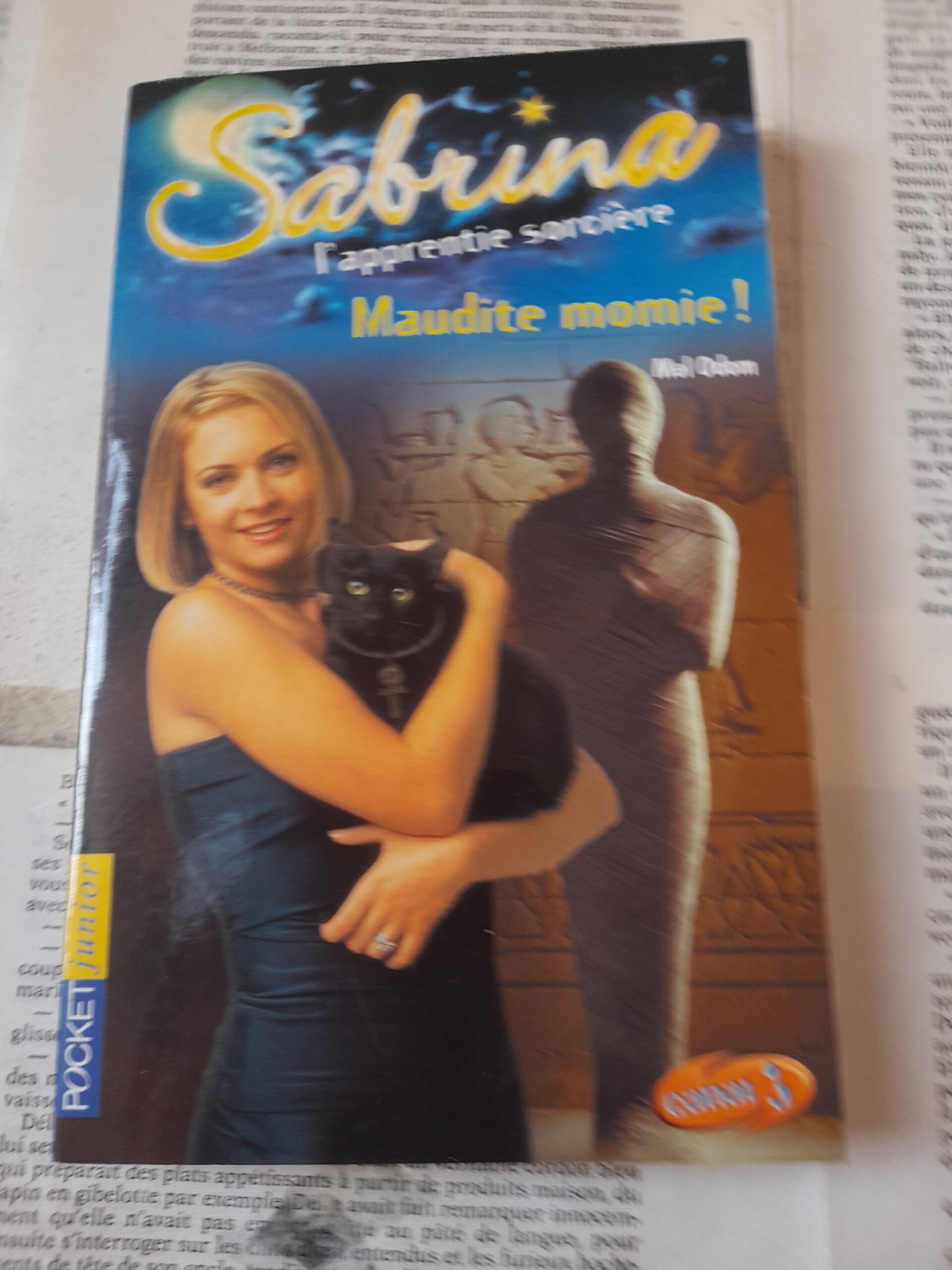 Sabrina l'apprentie sorcière : T.21 Maudite momie - Mel Odom- Pocket Junior 2003 Dès 9 ans