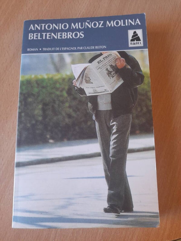 Beltenebros - Antonio Munoz - Molina - Babel -1995  Espagne