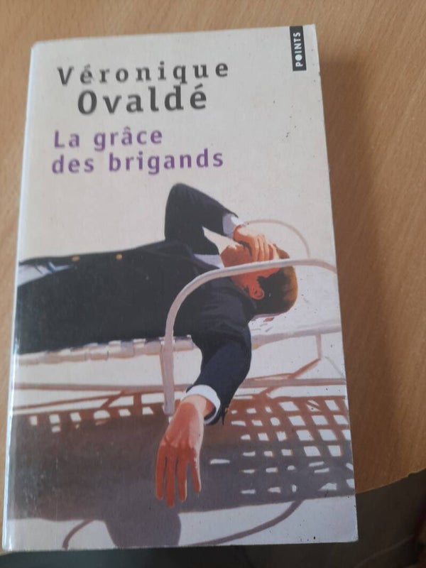 La grâce des brigands - Véronique Ovaldé -points -2014