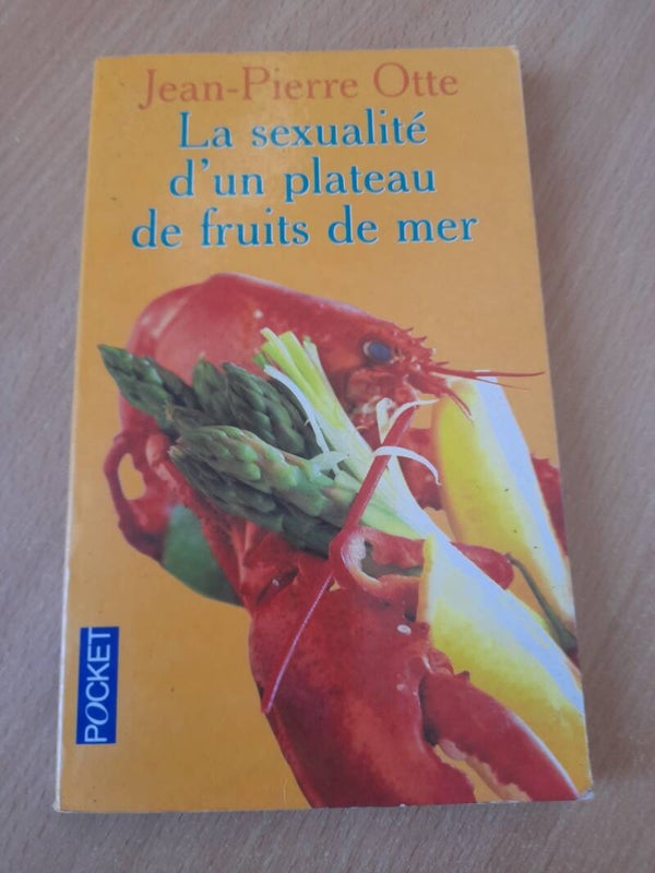 La sexualité d'un plateau de fruit de mer - Jean-Pierre Otte - Pocket -2002