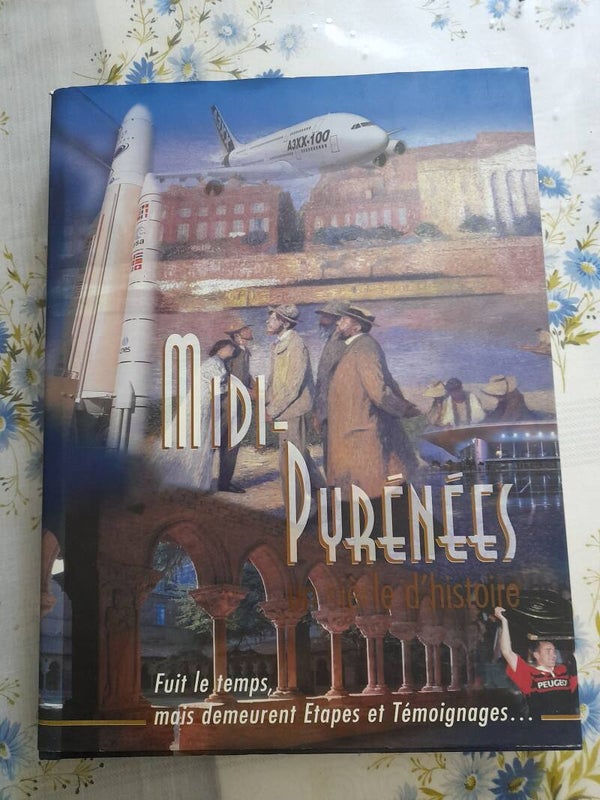 Midi-Pyrénées, un siècle d'histoire - éditions bucerep-2000